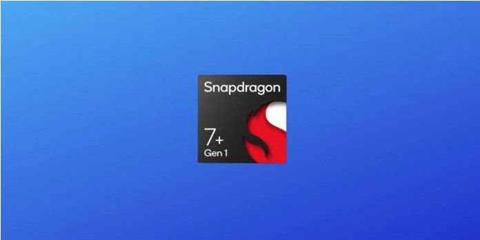Snapdragon 7+ Gen 1 будет представлять собой улучшенный вариант Snapdragon 8+ Gen 1