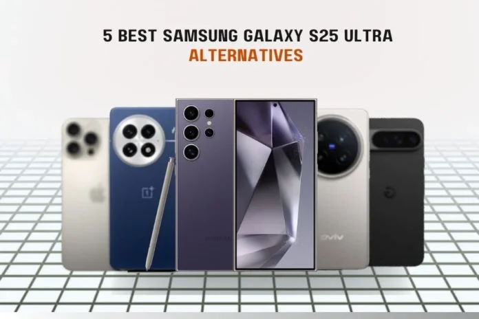 ТОП-5 альтернатив Samsung Galaxy S25 Ultra